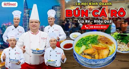 Cơ hội kinh doanh Bún Cá Rô hiệu quả - giá rẻ