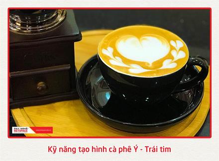 Kỹ năng tạo hình cà phê Ý Trái tim