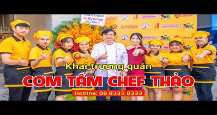 KHAI TRƯƠNG QUÁN CƠM TẤM CHEF THẢO