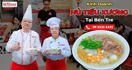 Kinh doanh Hủ tiếu xương tại Bến Tre
