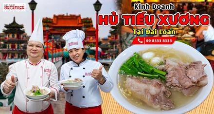 Kinh doanh Mô hình Hủ tiếu xương tại Đài Loan